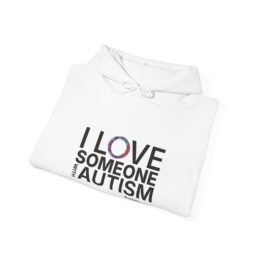 I Love Someone with  Autism - Unisex Hoodie